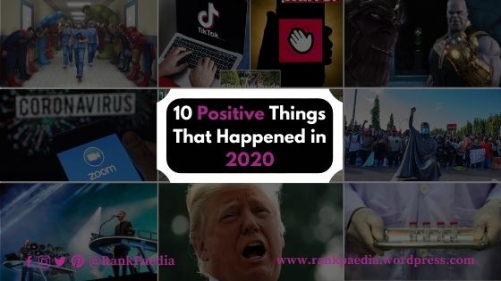 Life to 2020: 10 Positive Things That Happened This Year